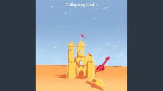 Collapsing Castle