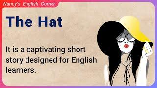 Learn English through Stories Level 1: The Hat | English Listening Practice