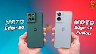 Motorola Edge 50 Vs Motorola Edge 50 Fusion || Full Compersion