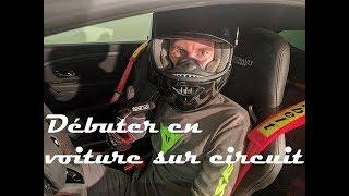 Tuto pilotage - Débuter en voiture sur circuit