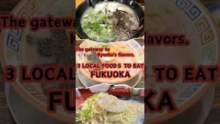 【FUKUOKA-food-Nice Trip Japan】3 LOCAL FOODS TO EAT - The gateway to Kyushu’s flavors