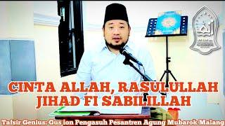 Tafsir Genius ala Thariqah Anfusiyah- Surah At Taubah: 23-24| Kiai Mas Budiyono Santoso|Gus ion 2024