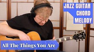 All The Things You Are - Jazz Guitar Chord Melody