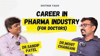 A Career in Pharma Industry for Doctors | With @dr.mohitchangani  | Docthub Talks