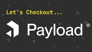 Let's Checkout... #Payload #CMS