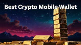 Best Crypto Mobile Wallet