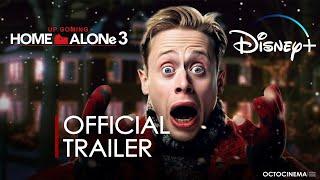 HOME ALONE 3 : Kevin's Revenge - Kevin gets adult | Official Trailer (2024)