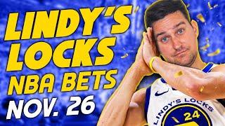 NBA Picks for EVERY Game Tuesday 11/26 | Best NBA Bets & Predictions | Lindy's Leans Likes & Locks