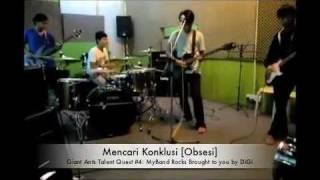 Giant Ants Talent Quest #4: MyBand Rocks Entry [Obsesi] Mencari Konklusi (cover)