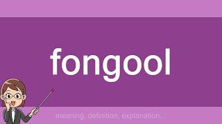 fongool