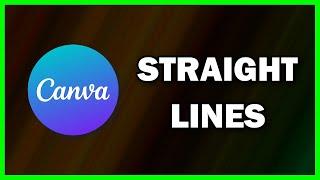 How to Draw Straight Lines in Canva | Draw Symmetric Lines | Canva Tutorial