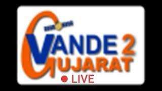 VANDE GUJARAT 2 LIVE