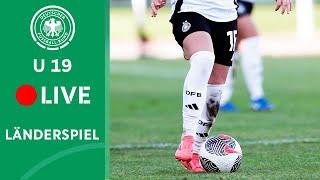 LIVE  Deutschland U 19 vs. Griechenland U 19 | U 19 Frauen-Nationalmannschaft