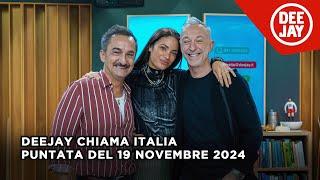 Deejay Chiama Italia - Puntata del 19 novembre 2024 / Ospite Elodie