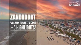 ZANDVOORT  Was man erwarten kann + 5 Highlights! | Verruecktnachholland.de 