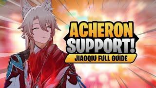 BEST ACHERON SUPPORT! Jiaoqiu Guide, Build, Teams, Showcase - Honkai: Star Rail