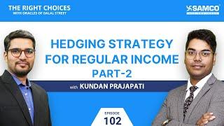 Hedging Trading Strategy for Regular Income | Positional Sizing | Hedging Strategy | Episode 2