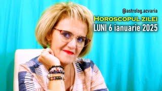 HOROSCOPUL DE LUNI 6 IANUARIE 2025 cu astrolog ACVARIA ⭐