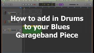 Creating a Drum pattern for your GarageBand Blues Song (MYP Music)