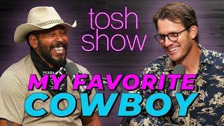 My Favorite Cowboy - Chris Waldhaus | Tosh Show