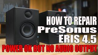 PreSonus Eris 4.5 Power Ok but No sound output.