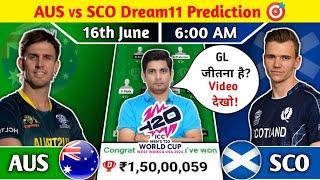 AUS vs SCO Dream11 Prediction, AUS vs SCO Dream11 Team, AUS vs SCO T20 World Cup 2024 Dream11 Team