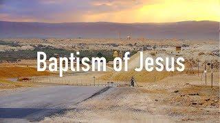 Baptism of Jesus in Jordan River