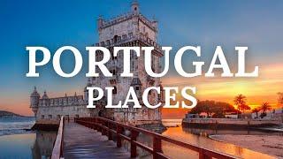 10 Best Places to Visit in Portugal