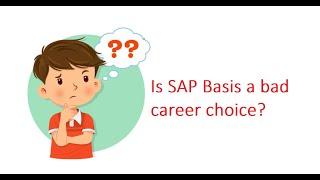 Is SAP Basis a bad career choice? Unveiling the Pros and Cons!