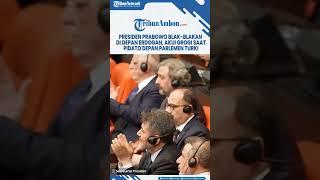 Presiden Prabowo Blak blakan di Depan Erdogan, Akui Grogi saat Pidato Depan Parlemen Turki