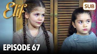 Elif Episode 67 | English Subtitle