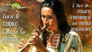 Musica Sciamanica | Madre Terra cura il Cuore e calma la Mente | Flauto dei Nativi Americani