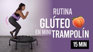 Mini Rutina para reafirmar glúteos sobre mini trampolín en 15 minutos