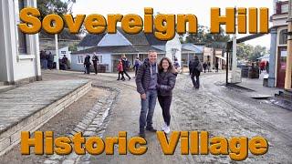 Sovereign Hill, Historic Village Highlights, Ballarat Victoria.