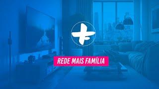 REDE MAIS FAMÍLIA AO VIVO  26/11/2024