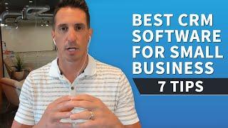 Best CRM Software for Small Business - 7 Tips