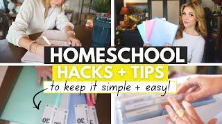 16 Homeschool Hacks + Tips to Help Keep it Simple + Easy! ️