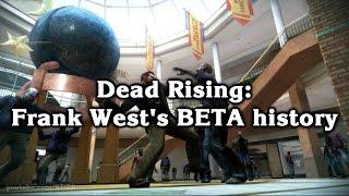 Dead Rising - Frank West's BETA History