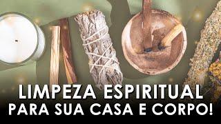 Limpeza Espiritual: Dicas para Purificar sua Casa e Corpo