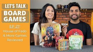 Let's Talk Board Games #27 - House of Fado, Fiction, Mind Up, Railroad Ink Challenge, Ancient Realm