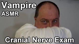 Vampire Cranial Nerve Exam ASMR