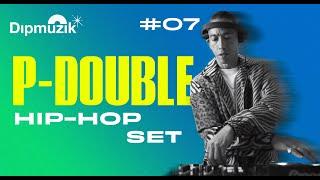 DIPMUZIK 07 - HIP-HOP R&B SET SESSION - PAUL PALELE aka P-DOUBLE