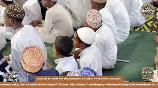 P1 LIVE ||MAULIDI YA  MADRASA TUL SHAMSIYA  || 4 RABIL-AWAL 1446/ 7 SEP 2024 || BONDENI MOMBASA