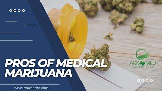 Pros of Medical Marijuana | Best Clinic to get Medical Marijuana in Dallas, TX