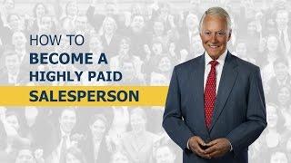 How to Become a Highly Paid Salesperson