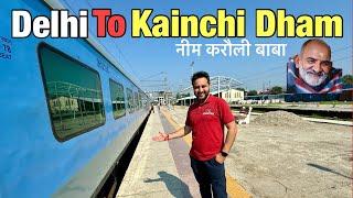 Delhi to Kainchi Dham Neem Karoli Baba by Train | Delhi to Kainchi Dham | Travel with Ashish