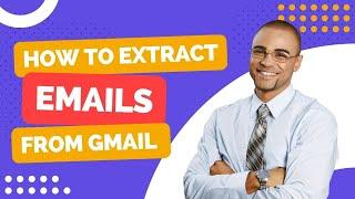 How to extract emails from Gmail? Gmail Email Address Extractor software tool