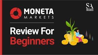 Moneta Markets Review For Beginners