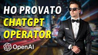 Ho provato ChatGPT Operator: nuova AI che rivoluziona tutto!