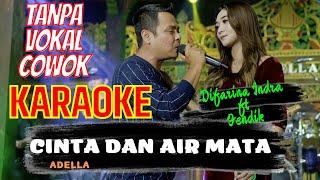 KARAOKE CINTA DAN AIR MATA TANPA VOKAL COWOK ( DIFARINA INDRA ft FENDIK ADELLA )